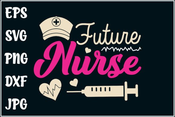 Future Nurse, Nursing School Shirt