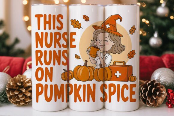 Pumpkin Spice Nurse 20oz Tumbler Wrap